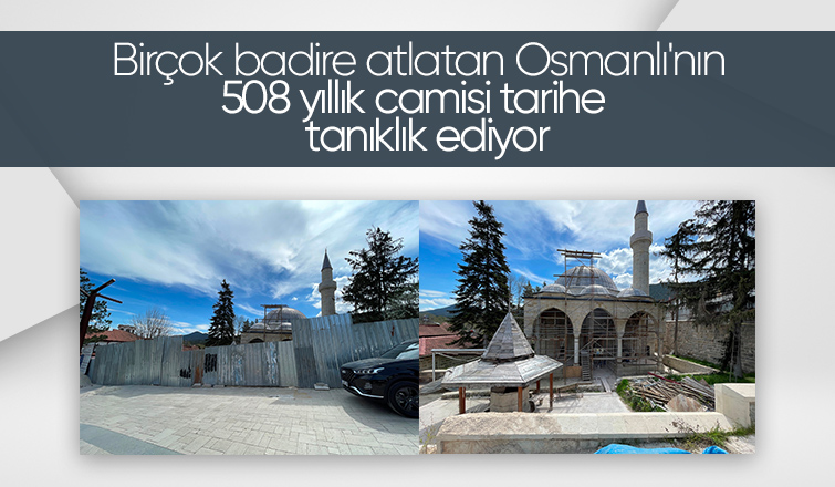 508 yıllık camisi tarihe tanıklık ediyor