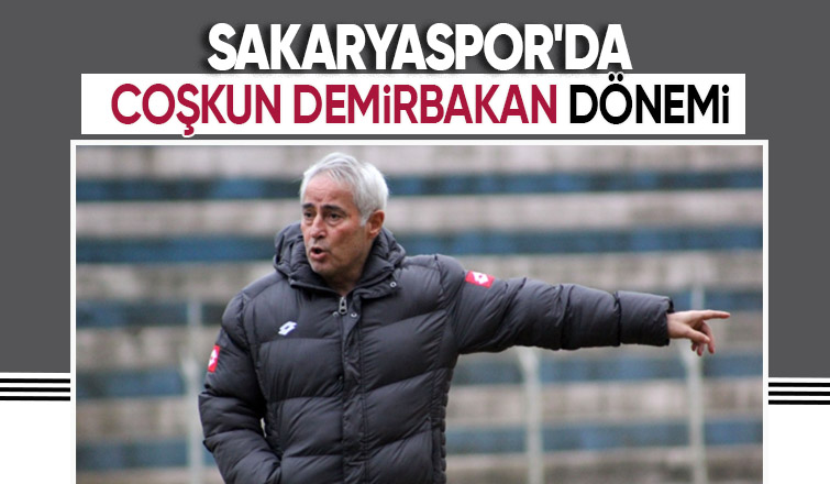 Sakaryaspor takımın başına Coşkun Demirbakan'ı getirdi