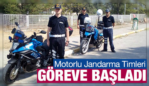 Motorlu Jandarma Ekipleri Hizmete Başladı