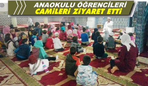 Cumhuriyet Anaokulu Öğrencileri Camileri Ziyaret Etti