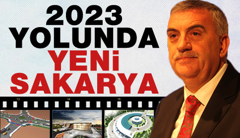 2023 Yolunda Yeni Sakarya