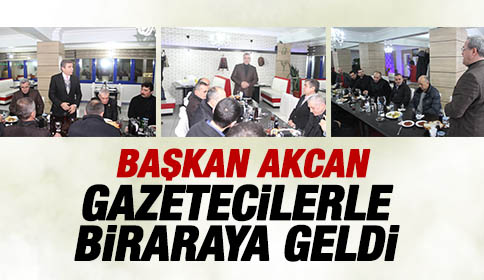 Akyazı Belediye Başkanı Hasan Akcan Gazetecilerle Bir Araya Geldi