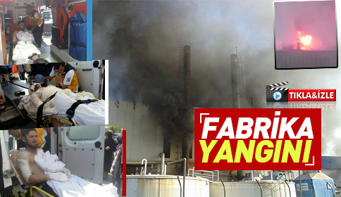 Son Dakika Fabrika Yangını İki İşçi Yanarak Yaralandı