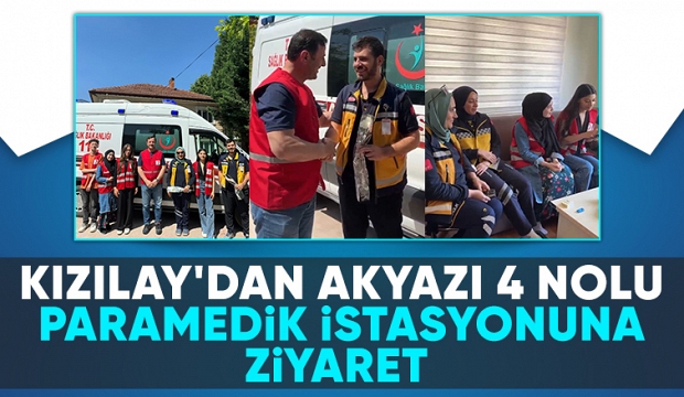 Türk Kızılay Akyazı Şubesi Akyazı 4 Nolu Paramedik İstasyonunu ziyaret etti 
