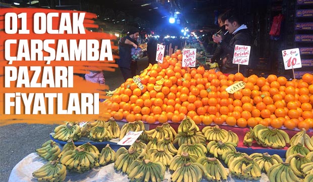 01 Ocak çarşamba pazarı fiyatları