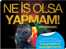 NE İŞ OLSA YAPMAM DİYORSANIZ