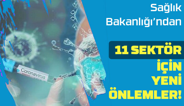 11 sektör için yeni önlemler