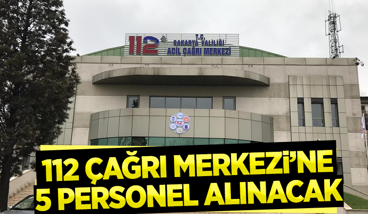 112 Acil Çağrı Merkezi'ne  personel alınacak
