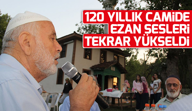 120 Yıllık Camide Ezan Sesleri Tekrar Yükseldi