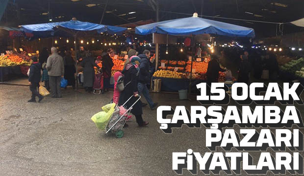 15 Ocak Çarşamba Pazarı Fiyatları