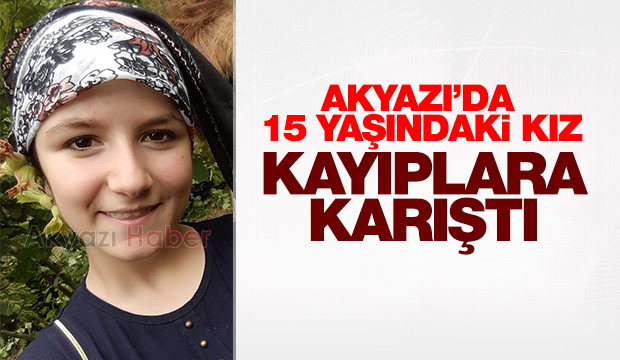 15 yaşındaki Kız Çocuğu Kayıplara Karıştı