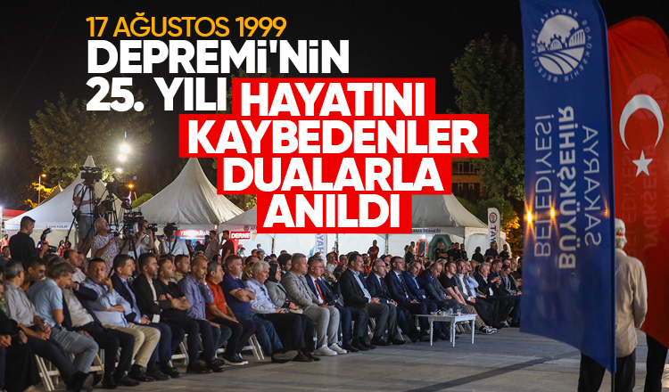 17 Ağustos 1999 Depremi'nde hayatını kaybedenler dualarla anıldı