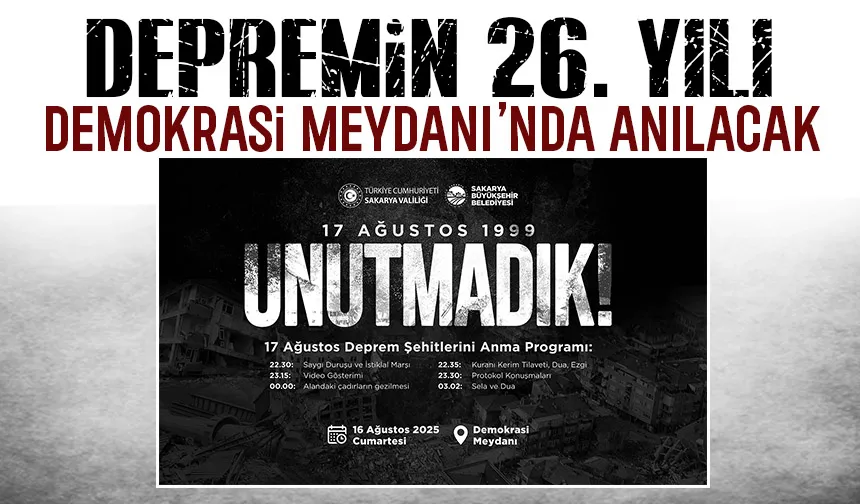 17 Ağustos Depremi'nin 26. yılı; Anma programı düzenlenecek
