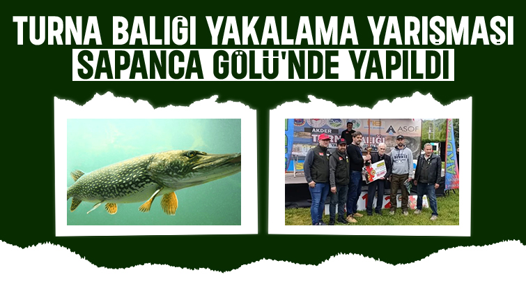 17. Ulusal Turna Balığı Yakalama Yarışması Sapanca'da yapıldı