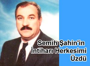 İŞ ADAMI SEMİH ŞAHİN İNTİHAR ETTİ