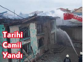TARİHİ MERKEZ CAMİİNDE YANGIN