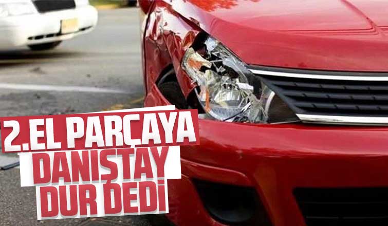 2. el parçaya Danıştay dur dedi