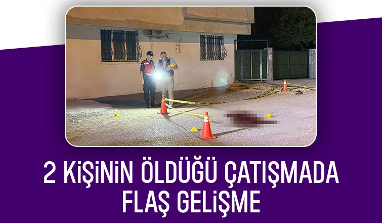 2 kişinin öldüğü çatışmada önemli gelişme