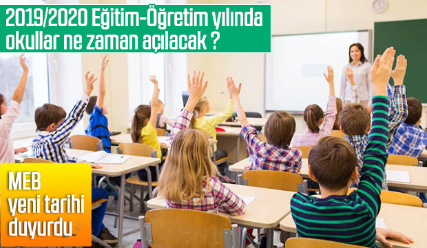 2019 2020 Eğitim Öğretim yılında okullar ne zaman açılıyor