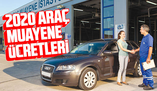 2020 Yılı Araç Muayene Ücretleri Belli Oldu