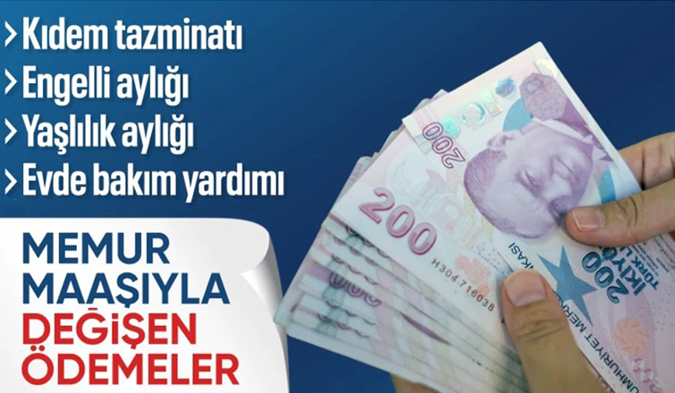 2025 Ocak memur maaş zammı ile birlikte değişecek ödemeler