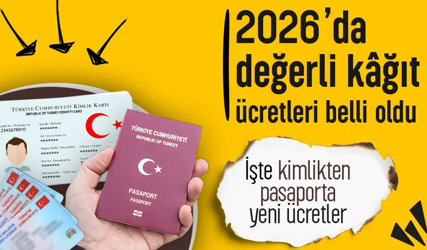 2026 kimlik yenileme, pasaport, ehliyet ücretleri belli oldu