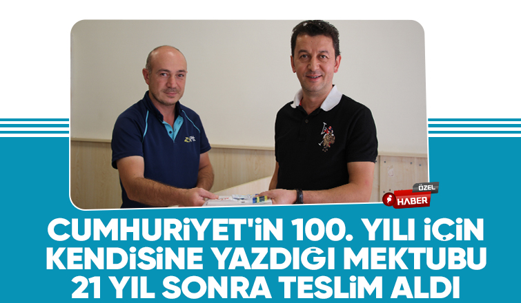 21 Yıl sonra kendisine yazdığı mektubu teslim aldı