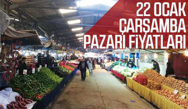22 Ocak Çarşamba Pazarı Fiyatları