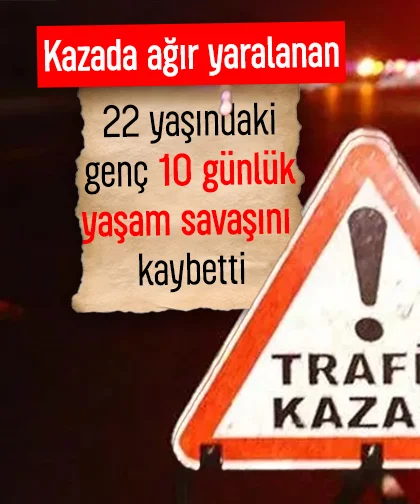 22 yaşındaki genç hayata tutunamadı