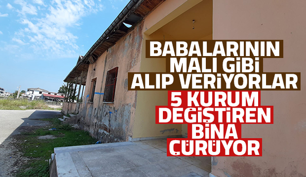 22 yılda 5 kuruma geçen bina çürüyor