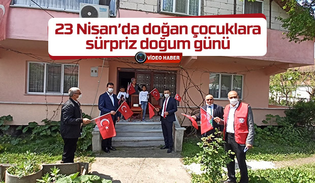 23 Nisanda doğan Çocuklara Sürpriz Doğum Günü 