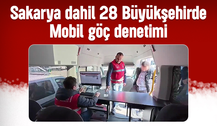 28 büyükşehirde eş zamanlı denetim