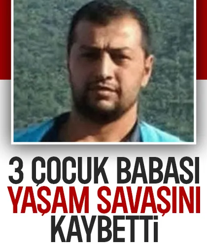 3 çocuk babasının ölüm haberi geldi