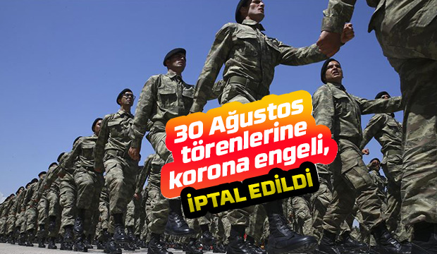 30 Ağustos törenleri iptal