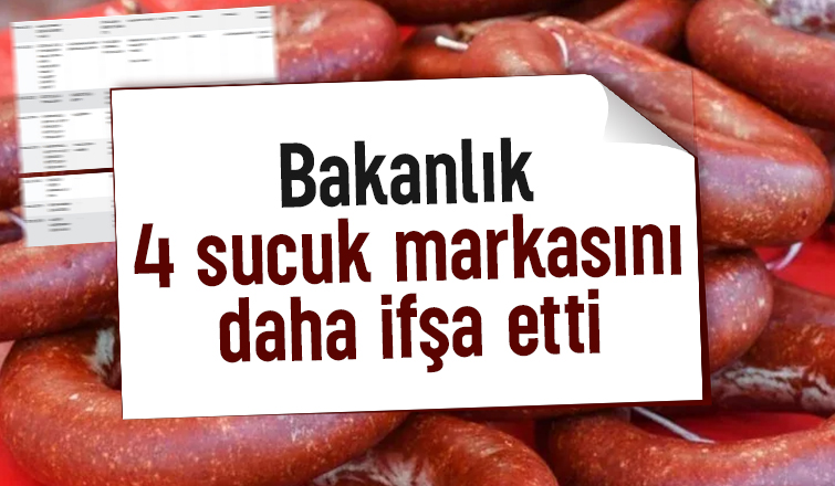 4 sucuk markasında daha hile çıktı