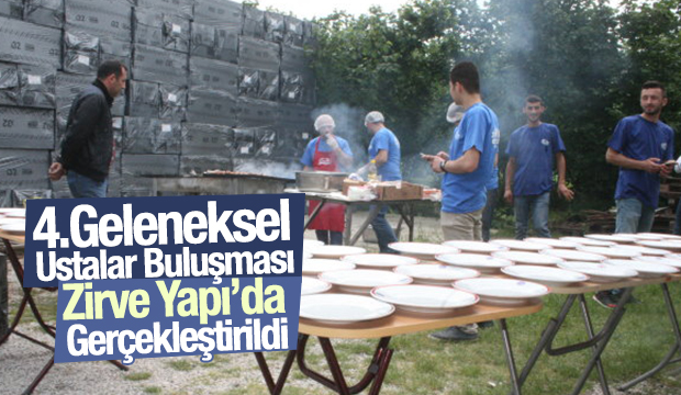 4.Geleneksel Ustalar Buluşması Zirve Yapıda Gerçekleştirildi