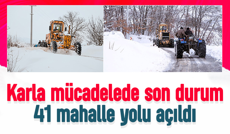 41 mahalle yolu ulaşıma açıldı