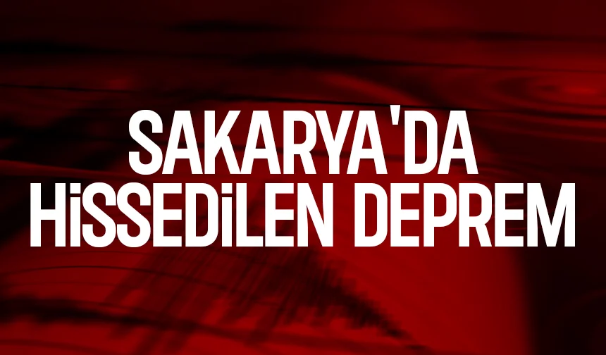 4.8 şiddetinde deprem; Sakarya dahil bir çok ilde hissedildi