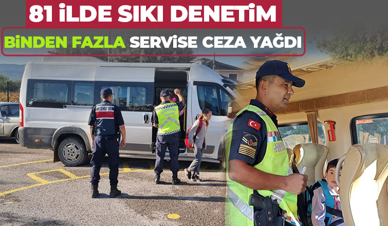  51 bin 870 okul servisi kontol edildi