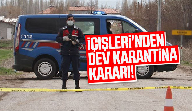 54 bin kişi için karantina kararı