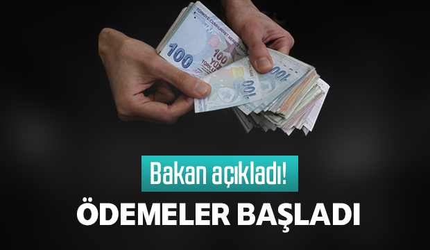 57 İlde ödemeler başladı