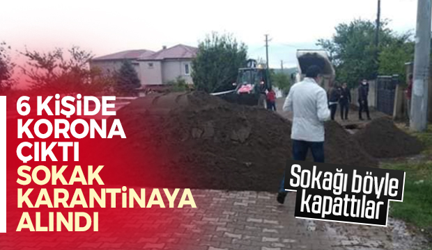 6 vaka çıkan sokak karantinaya alındı