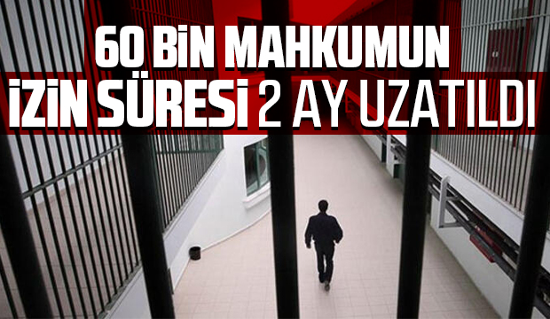 60 bin mahkum için önemli karar