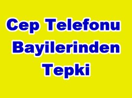 KAMPANYALARA TELEFONCULARDAN TEPKİ