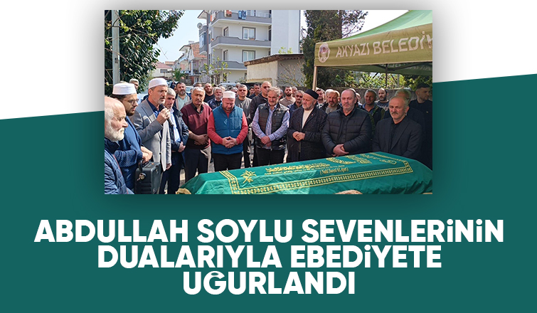 Abdullah Soylu Defnedildi 