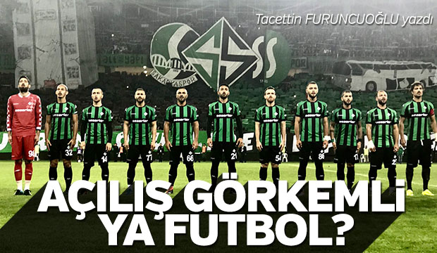 AÇILIŞ GÖRKEMLİ YA FUTBOL