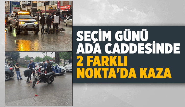 Ada Caddesi'nde 2 Farklı Kaza