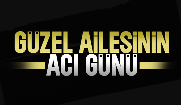 Adalet Güzel vefat etti