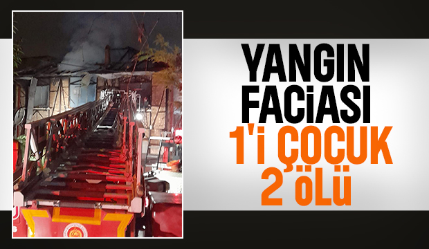 Adapazarı'nda yangın faciası 1'i çocuk 2 ölü