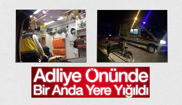 Adliye Önünde Bir Anda Yere Yığıldı